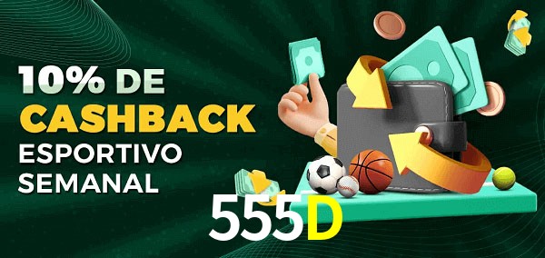 10% de bônus de cashback na 555D