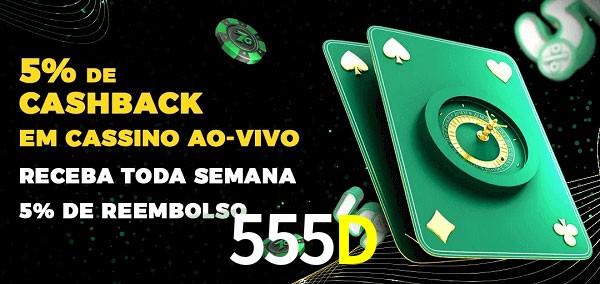 Promoções do cassino ao Vivo 555D